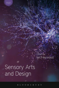 Title: Sensory Arts and Design, Author: Ian Heywood