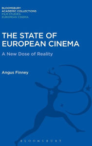 Title: The State of European Cinema: A New Dose of Reality, Author: Angus Finney