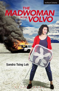 Title: The Madwoman in the Volvo, Author: Sandra Tsing Loh