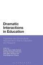 Dramatic Interactions in Education: Vygotskian and Sociocultural Approaches to Drama, Education and Research