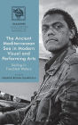The Ancient Mediterranean Sea in Modern Visual and Performing Arts: Sailing in Troubled Waters