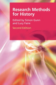 Title: Research Methods for History / Edition 2, Author: Lucy Faire