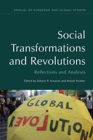 Title: Revolutions and Social Transformations: Reflections and Analyses, Author: Johann P. Arnason