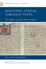 Analyzing Syntax through Texts: Old, Middle, and Early Modern English