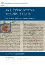 Analyzing Syntax through Texts: Old, Middle, and Early Modern English