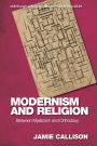Modernism and Religion: Between Mysticism and Orthodoxy