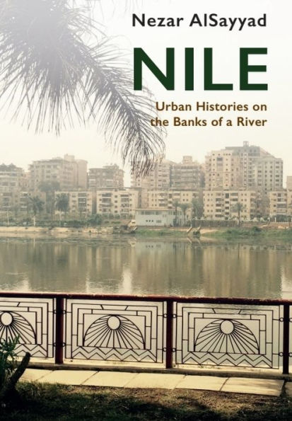 Nile: Urban Histories on the Banks of a River