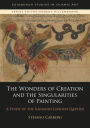 The Wonders of Creation and the Singularities of Painting: A Study of the Ilkhanid London Qazvini