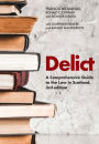 Delict: A Comprehensive Guide to the Law in Scotland