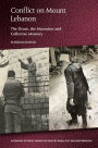 Conflict on Mount Lebanon: The Druze, the Maronites and Collective Memory