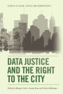 Data Justice and the Right to the City