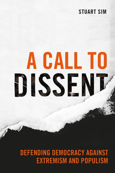 A Call to Dissent: Defending Democracy Against Extremism and Populism