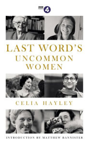 Title: Last Word's Uncommon Women, Author: Celia Hayley