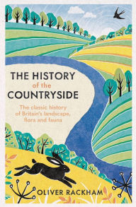 Title: The History of the Countryside, Author: Oliver Rackham