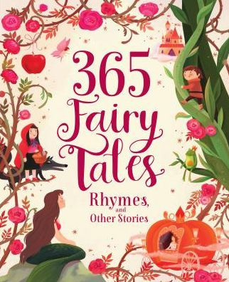 365 Fairy Tales Rhymes And Other Stories By Parragon Hardcover Barnes Noble