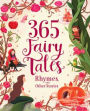365 Fairy Tales, Rhymes and Other Stories