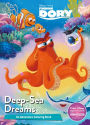 Disney Pixar Finding Dory Deep-Sea Dreams: An Adventure Coloring Book