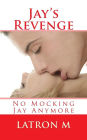 Jay's Revenge: No Mocking Jay Anymore