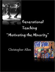 Generational Teaching: Motivating the Minority