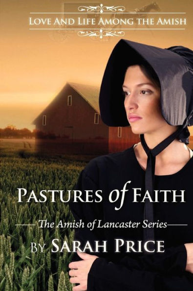 Pastures of Faith: The Amish of Lancaster