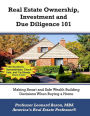 Real Estate Ownership, Investment and Due Diligence 101: A Smarter Way to Buy Real Estate