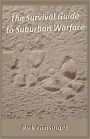 The Survival Guide to Suburban Warfare: Book One of Breaking All the Rules