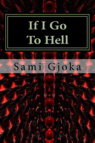 If I Go to Hell: Nëse Shkoj Në Ferr