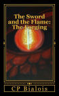 The Sword and the Flame: The Forging