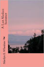 A Last Alaskan Summer