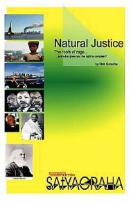 Title: Natural Justice - Economic Satyagraha: The roots of rage. ...and what gives you the right to complain?, Author: Jim Parsons