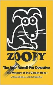 Title: Zoopy The Jack Russell Pet Detective, Author: Linda Shackelford