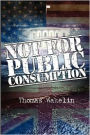 Not for Public Consumption