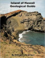 Island of Hawaii Geological Guide