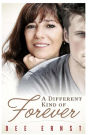 A Different Kind Of Forever