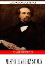 Title: Master Humphrey's Clock, Author: Charles Dickens