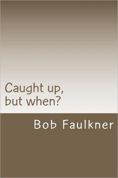 Caught up, but when?: Are there really two 