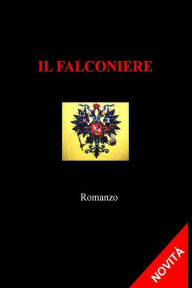 Title: Il Falconiere, Author: Mirko Ciminiello