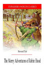 The Merry Adventures of Robin hood
