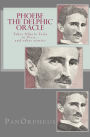 Phoebe (The Delphic Oracle) takes Nikola Tesla to Peru...and other stories