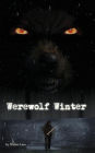 Werewolf Winter - a Short Story