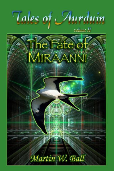 The Fate of Miraanni: Tales of Aurduin