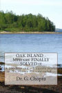 OAK ISLAND - Mystery FINALLY SOLVED !!!: OAK Island - Finally revels itself