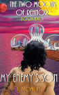 My Enemy's Son: The Two Moons of Rehnor, Book 2