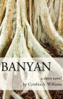 Banyan: A Short Novel
