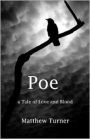 Poe: A tale of love and blood