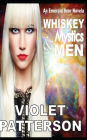 Whiskey, Mystics and Men: An Emerald Seer Novella