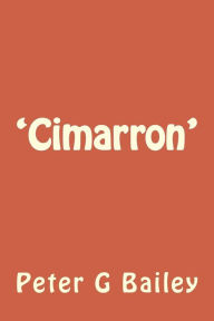 Title: 'Cimarron', Author: Peter G Bailey