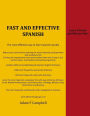 Fast and Effective Spanish: The fast and effective way!