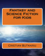 Fantasy and Science Fiction for Kids