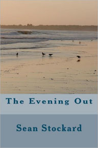 Title: The Evening Out, Author: Sean Hayes Stockard